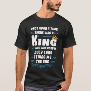 Er was eens een koning. Juli 1989 Geboorte T-shirt