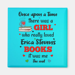 Er was eens een meisje dat van Erica Stevens Books Magneet