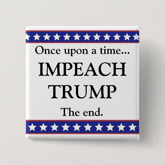Er was eens... Impeach Trump Button (Voorkant)