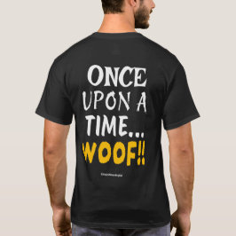 ✨ Er was eens... WOOF!! 🐾 T-shirt