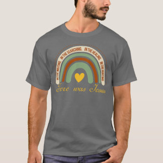 Er was Jesus Rainbow Christelijk Rainbow Love Jes T-shirt