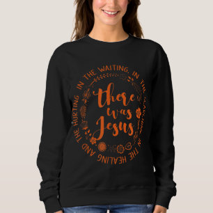 Er was Jezus Christelijk geloof Jezus God Lovers R Trui