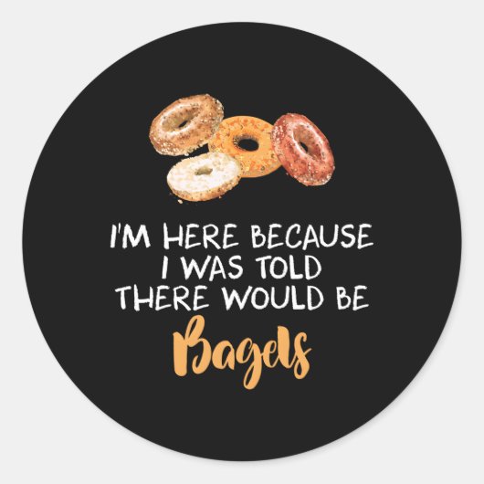 Er werd me verteld dat er Bagels National Bagel Da Ronde Sticker (Voorkant)