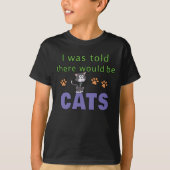 Er werd me verteld dat er CATS zou zijn T-shirt (Voorkant)