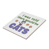 Er werd me verteld dat er CATS zou zijn Tegeltje (Zijkant)