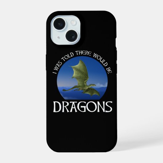 Er werd me verteld dat er draken zouden zijn iPhone 15 case (Achterkant)