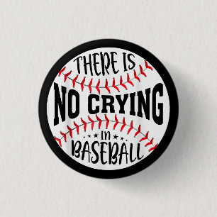 Er Wordt Niet Gehuild Bij Honkbal Ronde Button 3,2 Cm
