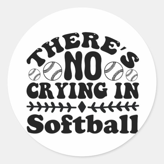 ER WORDT NIET GEHUILD IN SOFTBALL RONDE STICKER (Voorkant)