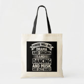 Er zal drama zijn, zingen en dansen en tote bag (Voorkant)