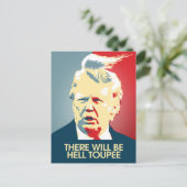 Er zal Hell Toupee zijn - Anti-Trump Propaganda Briefkaart (Staand voorkant)