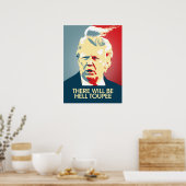 Er zal Hell Toupee zijn - Anti-Trump Propaganda Poster (Keuken)