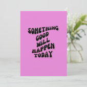 Er zal vandaag iets goeds gebeuren, Inspirerend Feestdagenkaart (Staand voorkant)