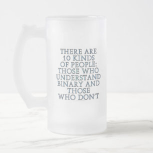 Er zijn 10 soorten mensen... matglas bierpul