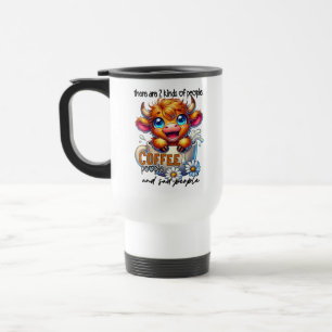 Er zijn 2 soorten mensen Coffiemensen en treurige  Reisbeker