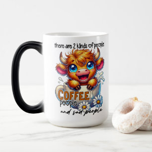 Er zijn 2 soorten mensen, koffiemensen en droevige magische mok