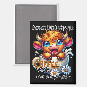 Er zijn 2 soorten mensen: koffiemensen en droevige magneet