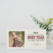 Er zijn altijd volgend jaar Goed Te zijn - Feestdagenkaart (Staand voorkant)