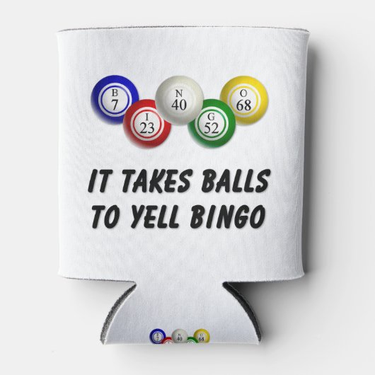 Er zijn ballen nodig om bingo te schreeuwen blikjeskoeler (Voorkant)