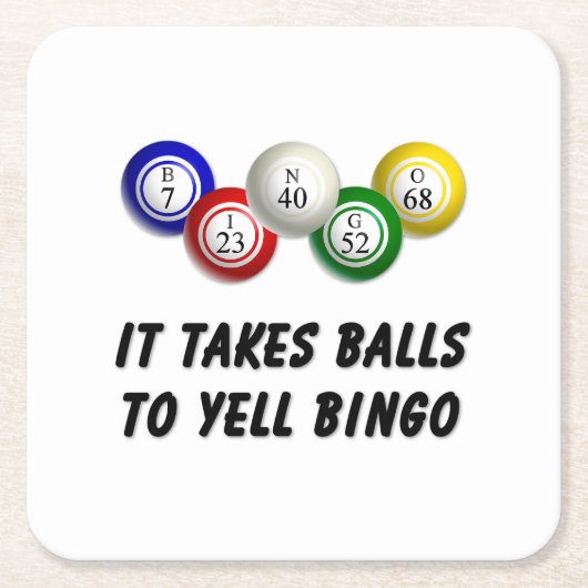 Er zijn ballen nodig om bingo te schreeuwen kartonnen onderzetters (Voorkant)