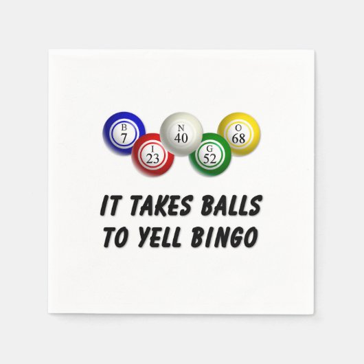 Er zijn ballen nodig om bingo te schreeuwen servet (Voorkant)