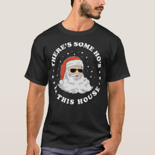 Er zijn een paar Hos in dit Huis met kerstfeest Sa T-shirt