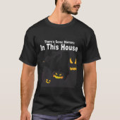 Er zijn een paar verschrikkingen in dit huis met g t-shirt (Voorkant)