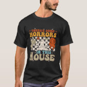 Er zijn enkele verschrikkingen in dit huis Ghost H T-shirt (Voorkant)