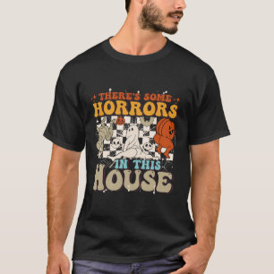 Er zijn enkele verschrikkingen in dit huis Ghost H T-shirt