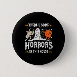 Er zijn enkele verschrikkingen in dit huis Ghost P Ronde Button 5,7 Cm