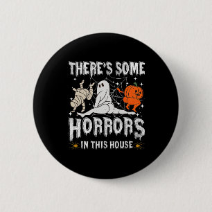 Er zijn enkele verschrikkingen in dit huis Ghost P Ronde Button 5,7 Cm