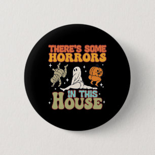 Er zijn enkele verschrikkingen in dit huis Ghost P Ronde Button 5,7 Cm