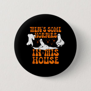 Er zijn enkele verschrikkingen in dit huis Ghost P Ronde Button 5,7 Cm