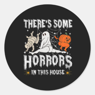 Er zijn enkele verschrikkingen in dit huis Ghost P Ronde Sticker