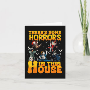 Er zijn enkele verschrikkingen in dit huis Grappig Kaart