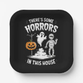 Er zijn enkele verschrikkingen in dit huis grappig papieren bordje (Voorkant)