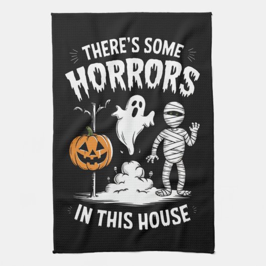 Er zijn enkele verschrikkingen in dit huis grappig theedoek (Verticaal)