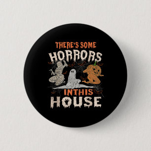 Er zijn enkele verschrikkingen in dit huis Hallowe Ronde Button 5,7 Cm