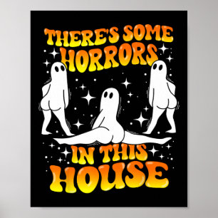 Er zijn enkele verschrikkingen in dit huis Spooky Poster