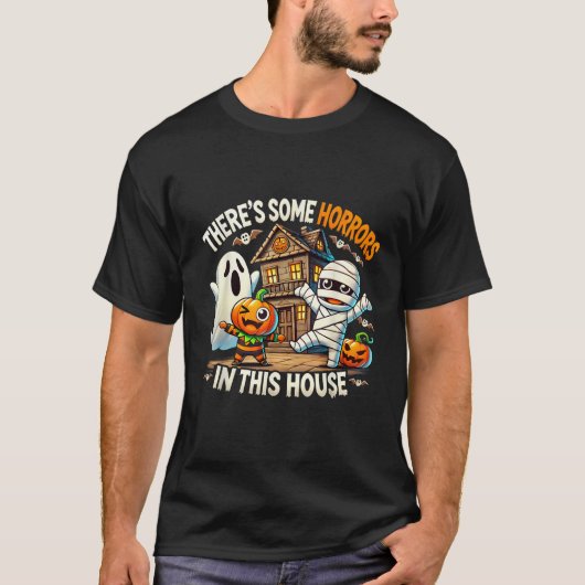 Er zijn enkele verschrikkingen in dit huis Spooky  T-shirt (Voorkant)