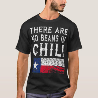 Er zijn geen bonen in Chili Teas-vlaggenpremie T-shirt