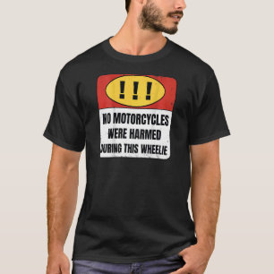 Er zijn geen motorfietsen beschadigd tijdens deze t-shirt