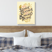 Er zijn geen vreemde creaties canvas afdruk (Insitu (Slaapkamer))