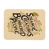 Er zijn geen vreemde creaties magneet (Horizontaal)