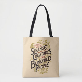 Er zijn geen vreemde creaties tote bag