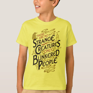 Er zijn Geen Vreemde Schepselen T-shirt