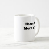 Er Zijn Meer van Ons Koffiemok (Voorkant rechts)