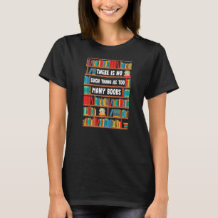 Er zijn niet te veel boeken boekenplank leeslijst t-shirt