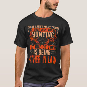 Er zijn niet veel dingen die in de wet anders jage t-shirt