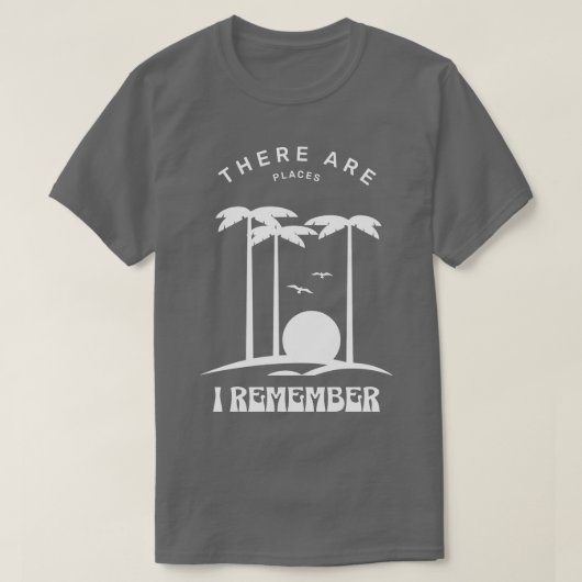 Er zijn plaatsen die ik me herinner t-shirt (Design voorkant)