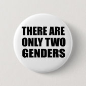 Er zijn slechts twee geslachten ronde button 5,7 cm (Voorkant)